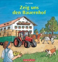 Cover: Zeig uns den Bauernhof - Annette Betz Verlag