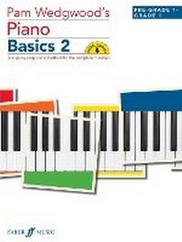 Abbildung von: Pam Wedgwood's Piano Basics 2 - Faber Music Ltd