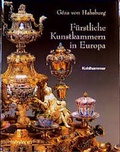 Cover: F&uuml;rstliche Kunstkammern in Europa - Kohlhammer