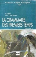 Cover: La grammaire des premiers temps - Volume 2 - Hueber Verlag