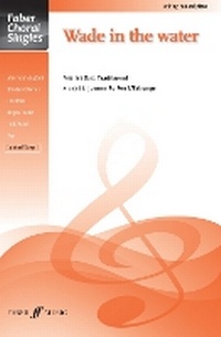 Enlarge image Cover: Wade in the Water - Faber Music Ltd