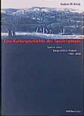 Cover: Eine Kulturgeschichte des Spazierganges - B&ouml;hlau