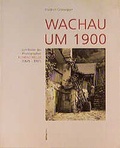 Cover: Wachau um 1900 - B&ouml;hlau