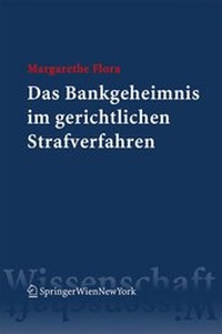 Abbildung von: Das Bankgeheimnis im gerichtlichen Strafverfahren - Springer