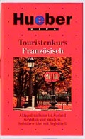 Cover: Touristenkurs Franz&ouml;sisch - Hueber Verlag
