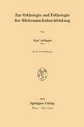 Cover: Zur Orthologie und Pathologie der R&uuml;ckenmarksdurchblutung - Springer