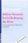 Cover: Aktive Gesundheitsf&ouml;rderung im Alter - Kohlhammer