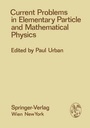 Cover: Current Problems in Elementary Particle and Mathematical Physics - Springer