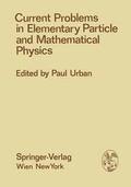 Cover: Current Problems in Elementary Particle and Mathematical Physics - Springer