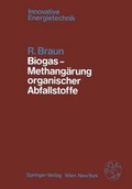 Cover: Biogas - Methang&auml;rung organischer Abfallstoffe - Springer