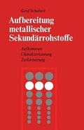 Cover: Aufbereitung metallischer Sekund&auml;rrohstoffe - Springer