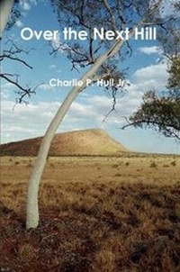 Enlarge image Cover: Over the Next Hill - Lulu.com