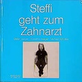Cover: Steffi geht zum Zahnarzt - kbv Luzern in Patmos