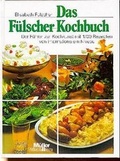 Cover: Das F&uuml;lscher-Kochbuch - M&uuml;ller R&uuml;schlikon