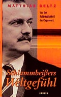 Cover: Schlammbei&szlig;ers Weltgef&uuml;hl - Ammann