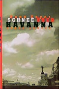 Cover: Schnee &uuml;ber Havanna - Ammann