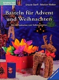 Cover: Basteln f&uuml;r Advent und Weihnachten - Urania