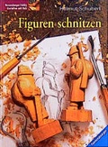 Cover: Figuren schnitzen - Urania