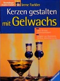 Cover: Kerzen gestalten mit Gelwachs - Urania