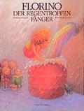 Cover: Florino der Regentropfenf&auml;nger - NordS&uuml;d Verlag