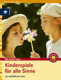 Cover: Kinderspiele f&uuml;r alle Sinne - Urania