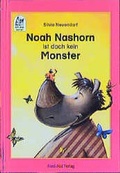 Cover: Noah Nashorn ist doch kein Monster - NordS&uuml;d Verlag