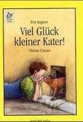Cover: Viel Gl&uuml;ck, kleiner Kater! - NordS&uuml;d Verlag