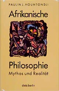 Cover: Afrikanische Philosophie - Mythos und Realit&auml;t - Dietz