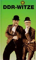 Cover: DDR-Witze / Walter sch&uuml;tzt vor Torheit nicht, Erich w&auml;hrt am l&auml;ngsten - Dietz
