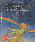 Cover: Das letzte St&uuml;ck vom Regenbogen - Diogenes