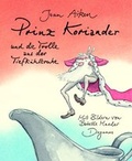 Cover: Prinz Koriander und die Trolle aus der Tiefk&uuml;hltruhe - Diogenes