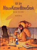 Cover: Ich bin M&auml;useKatzenB&auml;renStark - NordS&uuml;d Verlag