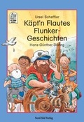 Cover: K&auml;pt'n Flautes Flunker-Geschichten - NordS&uuml;d Verlag