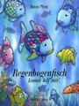 Cover: Regenbogenfisch, komm hilf mir! - NordSüd Verlag