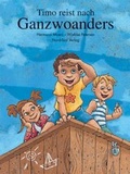 Cover: Timo reist nach Ganzwoanders - NordS&uuml;d Verlag