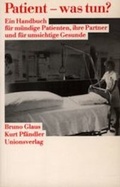 Cover: Patient - was tun? - Unionsverlag