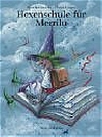 Enlarge image Cover: Hexenschule für Merrilu - NordSüd Verlag
