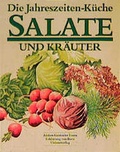 Cover: Die Jahreszeiten-K&uuml;che / Salate und Kr&auml;uter - Unionsverlag