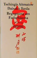 Cover: Begegnung am Fudschijama - Unionsverlag