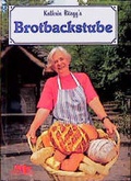 Cover: Kathrin R&uuml;egg's Brotbackstube - M&uuml;ller R&uuml;schlikon