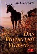 Cover: Das Wildpferd Whinny - M&uuml;ller R&uuml;schlikon