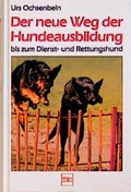 Cover: Der neue Weg der Hundeausbildung bis zum Dienst- und Rettungshund - M&uuml;ller R&uuml;schlikon