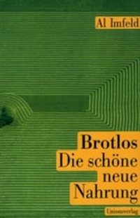 Enlarge image Cover: Brotlos - Unionsverlag