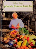 Cover: Kathrin R&uuml;eggs pikante Einmachk&uuml;che - M&uuml;ller R&uuml;schlikon