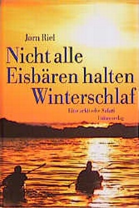 Abbildung von: Nicht alle Eisbären halten Winterschlaf - Unionsverlag
