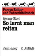 Cover: So lernt man reiten - M&uuml;ller R&uuml;schlikon