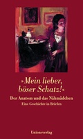 Cover: &raquo;Mein lieber, b&ouml;ser Schatz&laquo; - Unionsverlag