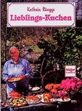 Cover: Kathrin R&uuml;eggs Lieblings-Kuchen - M&uuml;ller R&uuml;schlikon