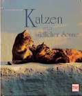 Cover: Katzen unter s&uuml;dlicher Sonne - M&uuml;ller R&uuml;schlikon