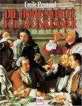 Cover: Die Hohe Schule f&uuml;r Weinkenner - M&uuml;ller R&uuml;schlikon